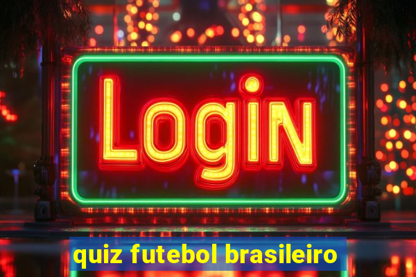 quiz futebol brasileiro